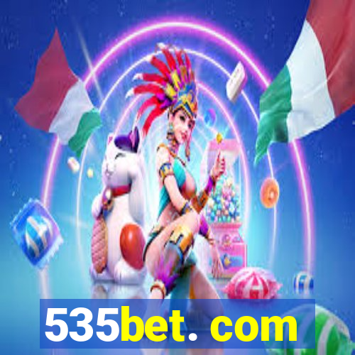 535bet. com